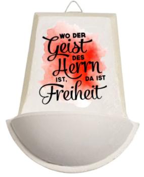 Weihwasser Becken "Wo der Geist des Herrn ist, da ist Freiheit" rot